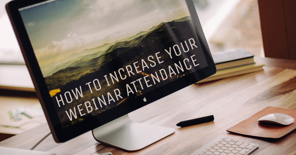 how to increase webinar attendance