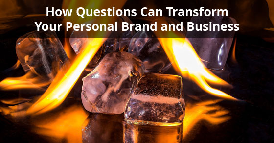 How Questions Can Transform Your Personal Brand and Business