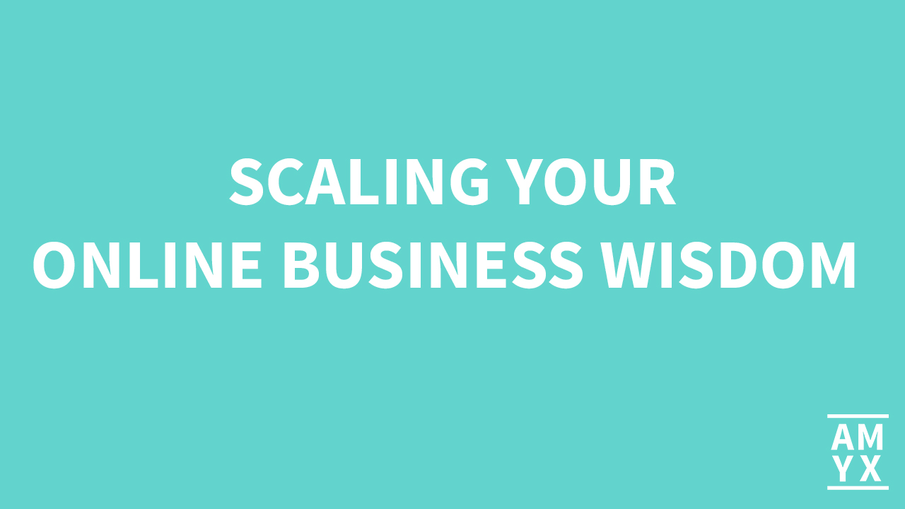 Scaling Your Online Business Wisdom with Matt McWilliams
