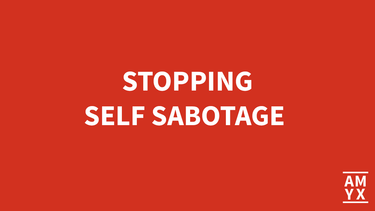 Here’s What Stopping Self Sabotage Looks Like
