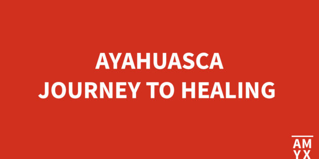 Ayahuasca: Journey to HealingAyahuasca: Journey to Healing